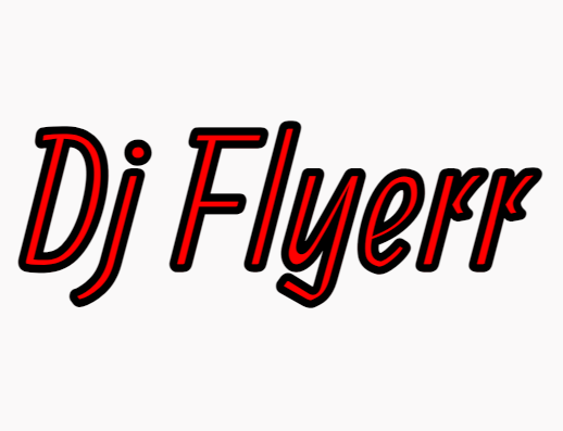 Dj Flyerr